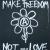 make freedom von Bela Manson